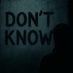 Don't Know
