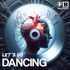 Fran Break - Let´s Go Dancing (VIP Mix)