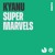 Artwork for KYANU - Super Marvels