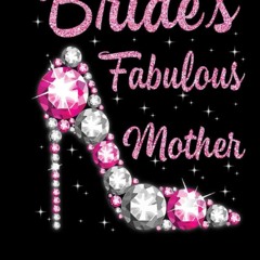 ⚡PDF❤ Mother's Fabulous Bride Happy Wedding Married Day Vintage lined notebook: Mother journal