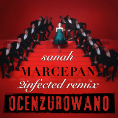 sanah - Marcepan (2infected House Extended Remix) [Cenzura]