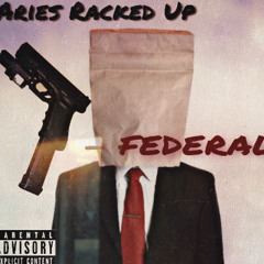 Aries Racked Up - Federal