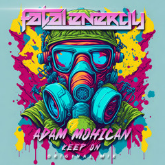 Adam Mohican - Keep On (Original Mix)