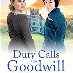 Duty Calls at Goodwill House: The gripping historical saga from Fenella J Miller BY Fenella J M