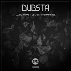 Dubsta - Close To Me [Premiere]