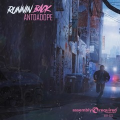 ANTDADOPE - Runnin Back [Assembly Required]