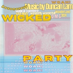 Duncan Lam - Wicked Party (OFFICIAL EDM TRACK)