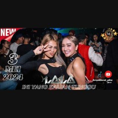 DJ LALA BEATLOOP 03 MEI 2024(OCU KURNIA DKK).mp3