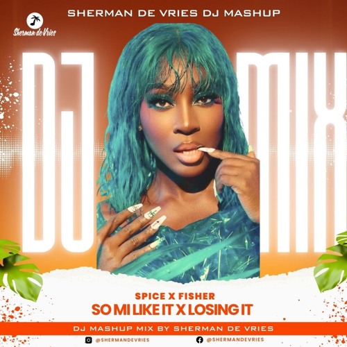 Spice - So Mi Like It x Fisher - Losing It Dj Mashup Remix [Extended Version]