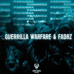 Guerrilla Warfare & FADRZ - Paranoia (TEASER > Drops Oct 16th)