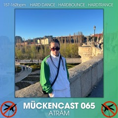 MÜCKENCAST 065 - ATRÂM