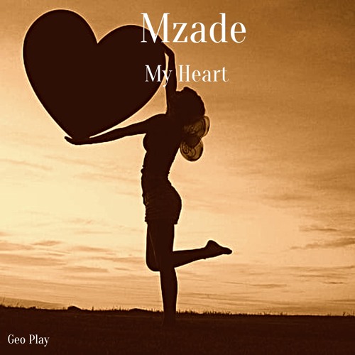Mzade - My Heart