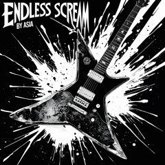 🎵Endless Scream❤️‍🔥