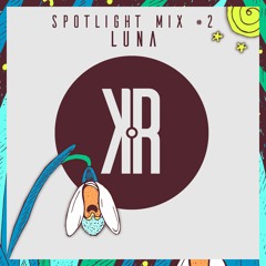 Luna - Spotlight mix #2