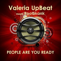 Valeria Upbeat - People Are You Ready