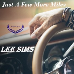 JUST A FEW MORE MILES