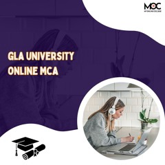GLA University Online MCA: Your Path to Tech Mastery