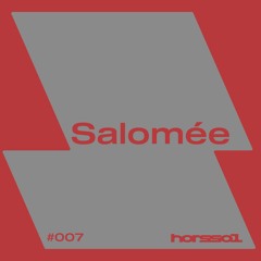 HORS-SOL.007 — Salomée