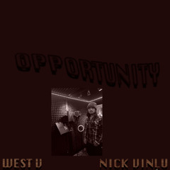 West V - Opportunity Feat. Nick Vinlu