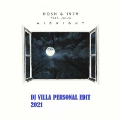HOSH 1979 Jalja - Midnight -(DJ VILLA PERSONAL HOUSE EDIT)