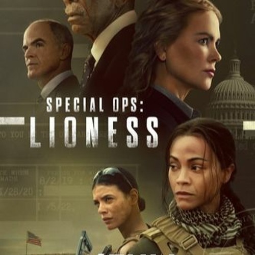 Stream episode WATCH Special Ops Lioness 1x6 Season 1 Episode 6