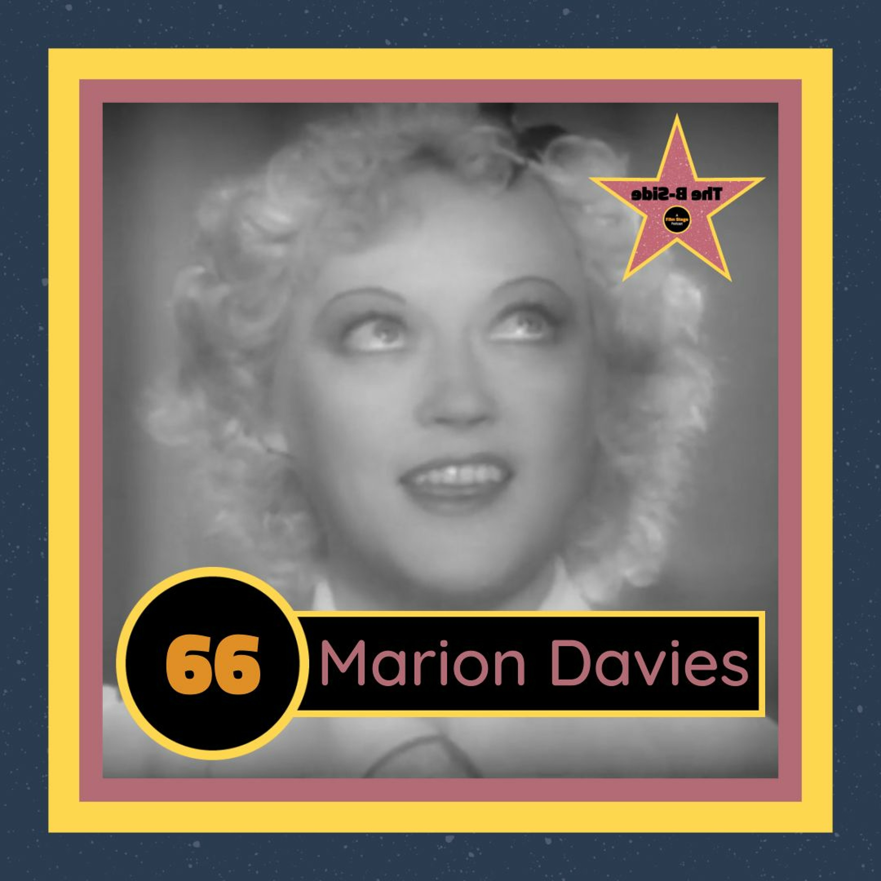 Ep. 66 – Marion Davies (feat. Emily Kubincanek)