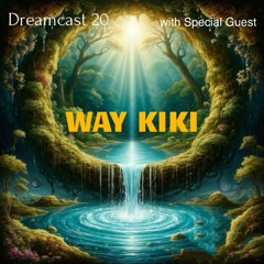 Dreamcast 20 I Guestmix by WAY KIKI
