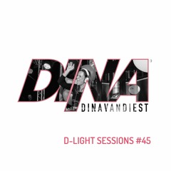 | #45 | D-Light Sessions by DINA van Diest | #45 |