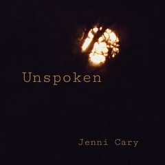 Unspoken (Jenni Cary)