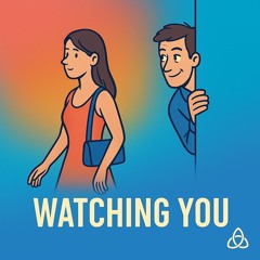 Watching You - Mark Crosbie & Frank O'Dea