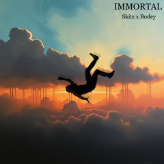 immortal skitz x bodey