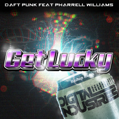 Daft Punk Feat Pharrell Williams - Get Lucky  (DI Mashup Remix)