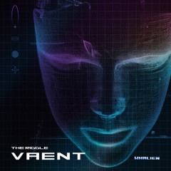 VAENT - The Riddle [Free DL]