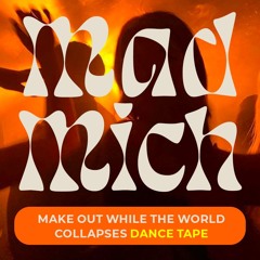 Make out while the world collapses