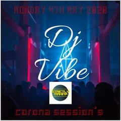 Dj Vibe Mayhem Corona Mix