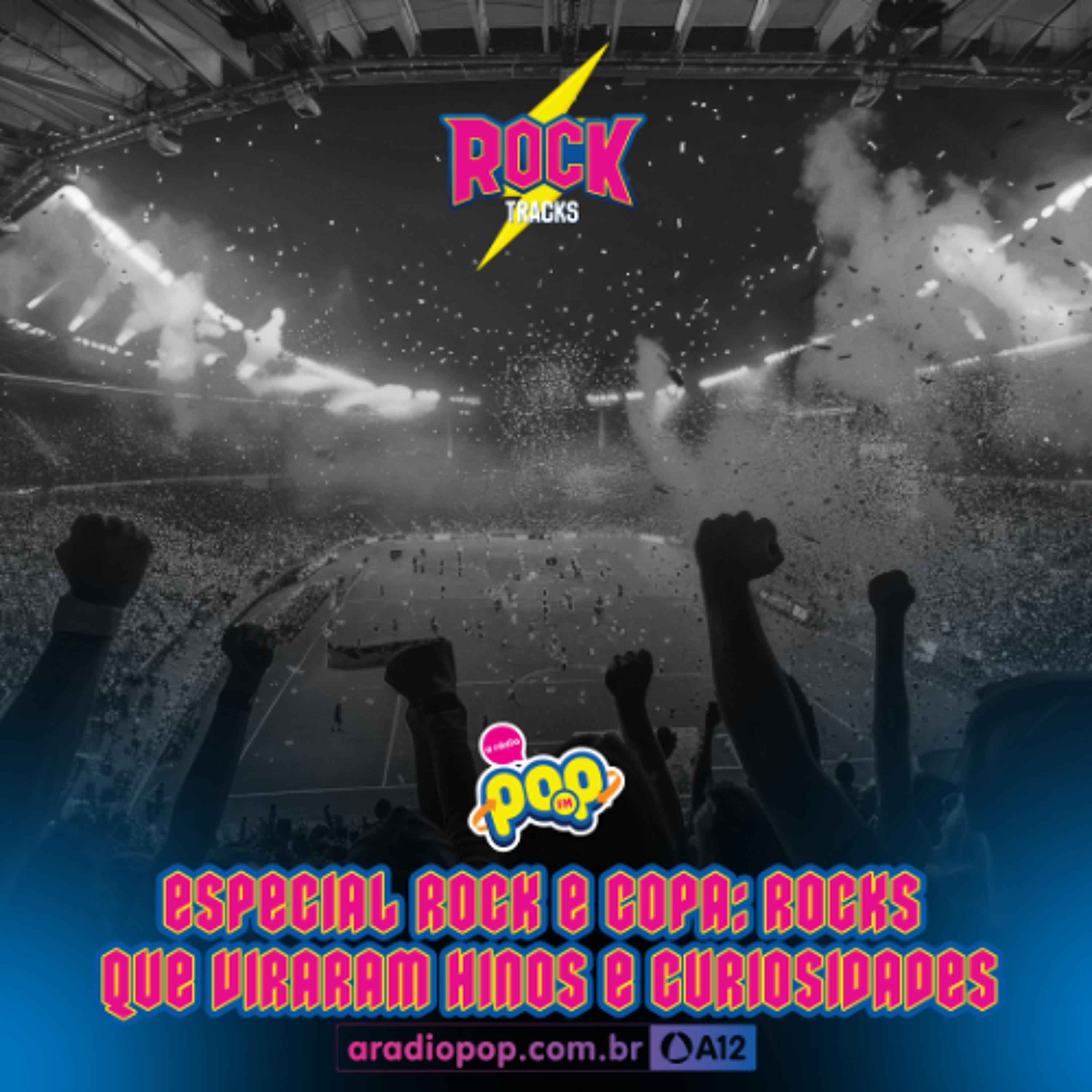 Rádio Pop - Rock Tracks mistura guitarras e futebol em especial “Rock e Copa” episode artwork