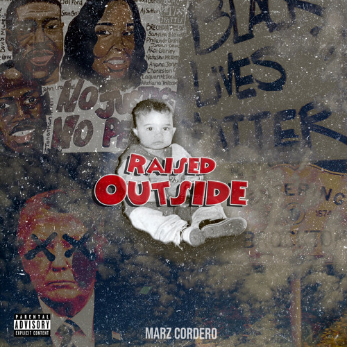 Marz Cordero -  Raised Outside **LEAK**