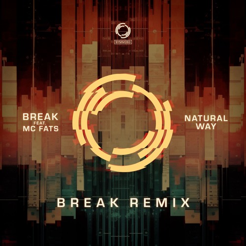 SYMM063 - Break feat. MC Fats - Natural Way (Break Remix) - 1min