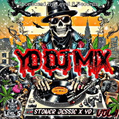 YD DJ MIX VOL 1 By Stoner Jessie