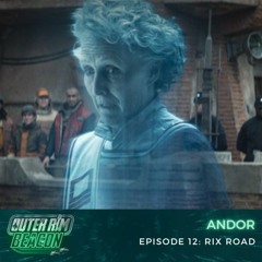 Andor Episode 12: Rix Road