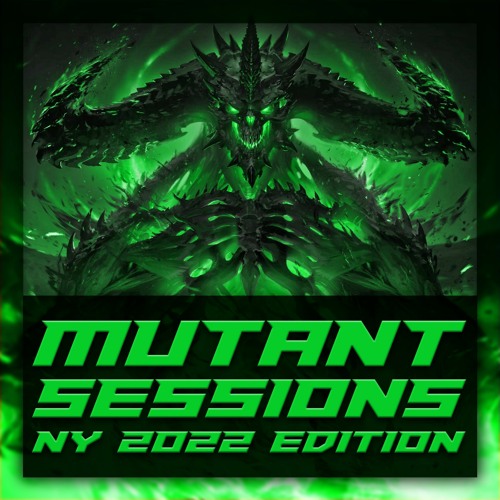 Mutant Sessions: Vol. 4 (New Year's Edition)