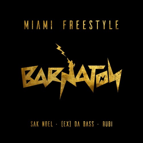 Sak Noel x [Ex] da Bass x Rubi Rox - Miami Freestyle (Extended Mix)