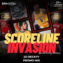 RECKYY | SCORELINE INVASION MULTI - GENRE PROMO MIX