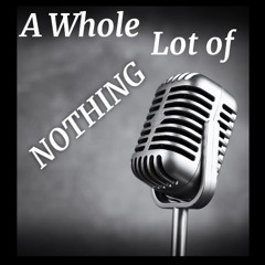 A Whole Lot of Nothing EP2