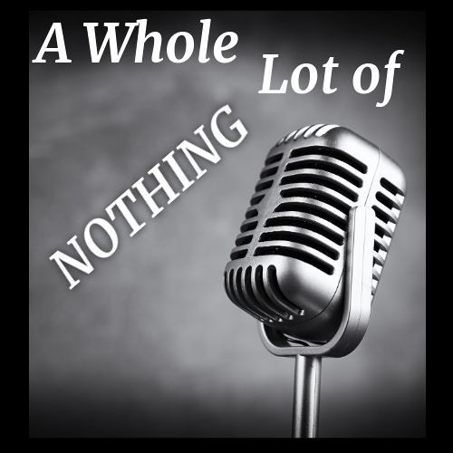 A Whole Lot of Nothing EP2