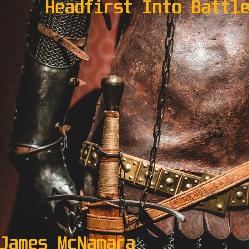 Headfirst Into Battle