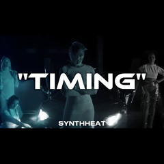 "Timing" (Prod. Synthheat)