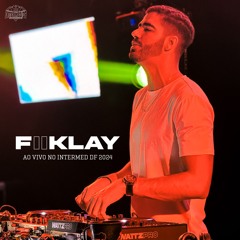 FiiKLAY Ao Vivo @ INTERMED DF 2024