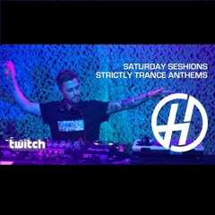 Saturday Seshions 'Trance Anthems' - HDSN (Live on Twitch 6/6/20)