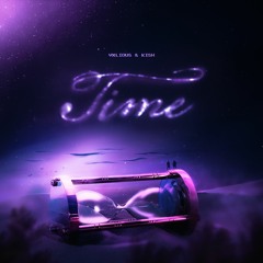 @valious - Time (feat. @kishofficial )